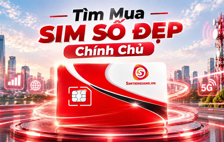 Tìm Sim Số Đẹp Giá Rẻ